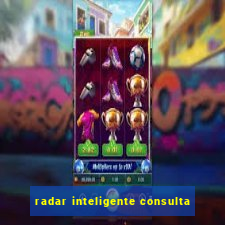 radar inteligente consulta